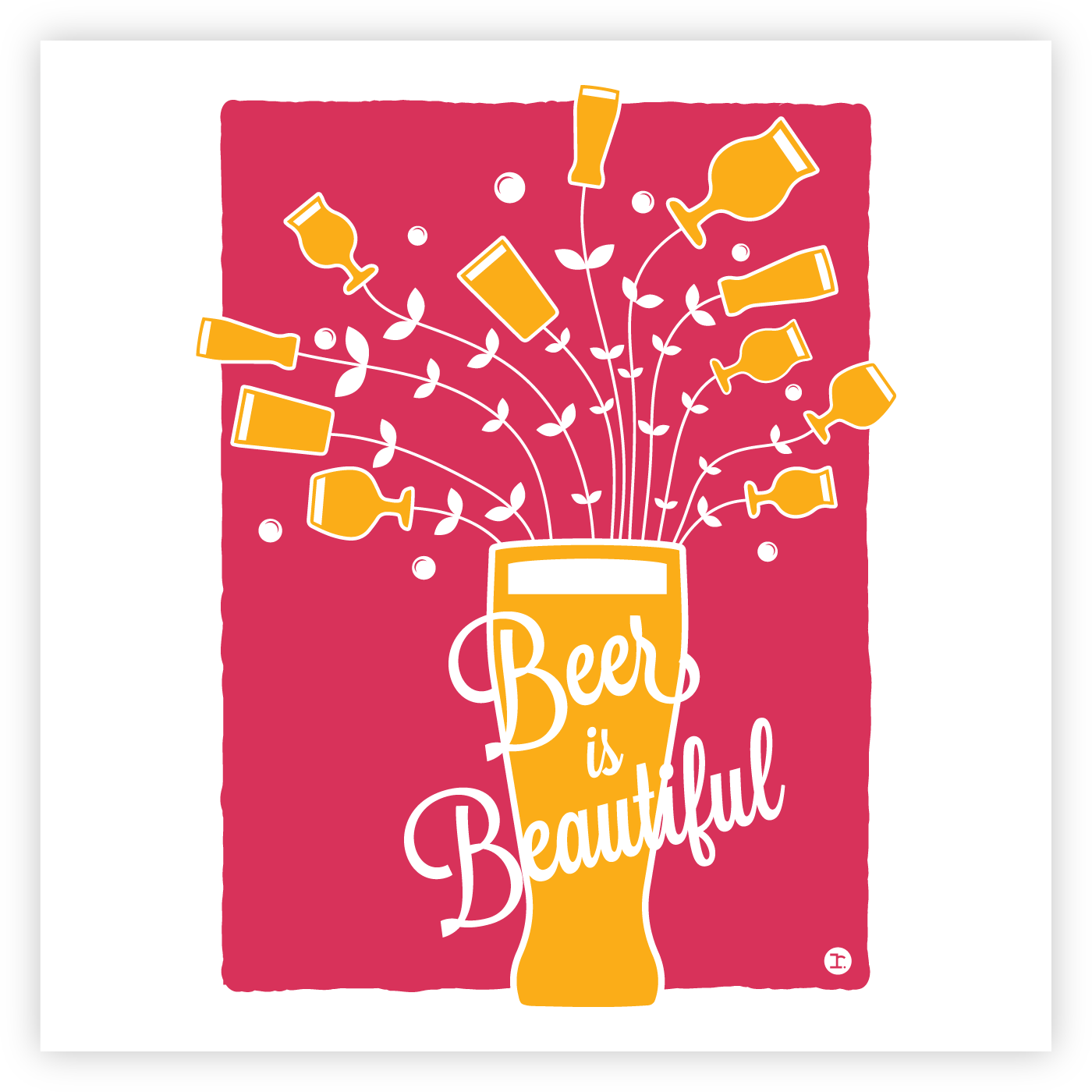 "BEER IS BEAUTIFUL"